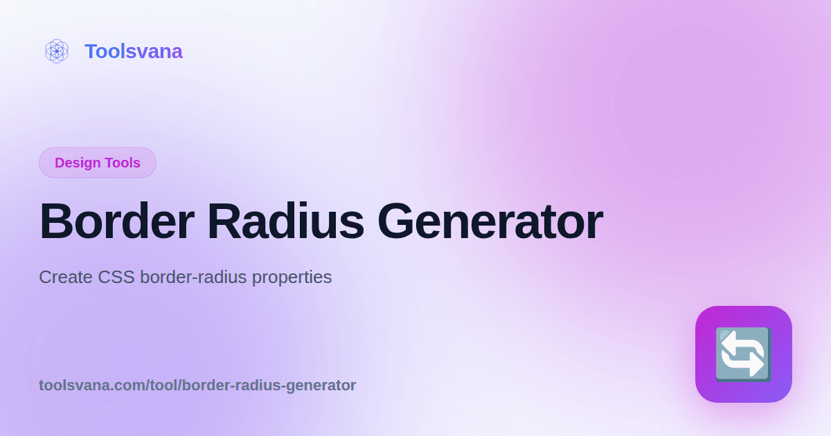 Border Radius Generator - Create Rounded Corners CSS - Toolsvana