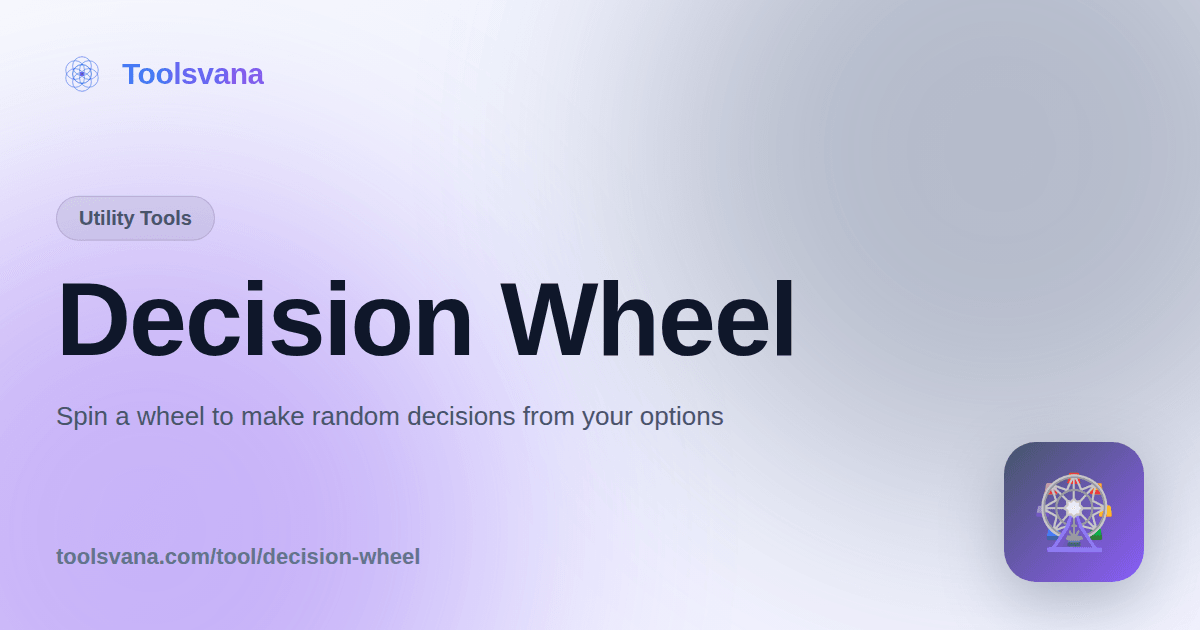 Decision Wheel - Spin the Wheel to Make Random Choices Online - Toolsvana